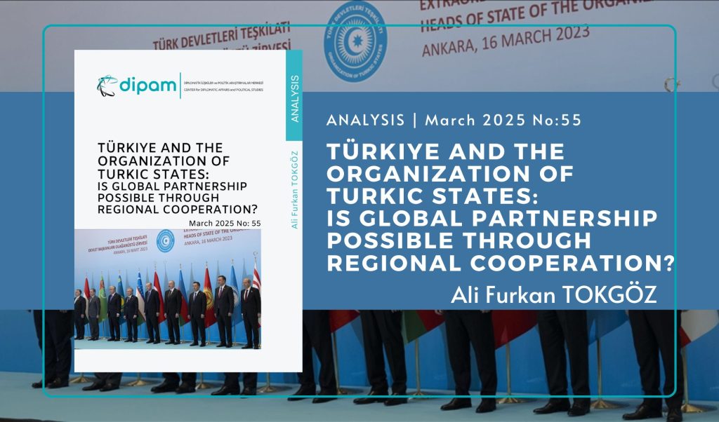 Türkiye and The Organization of Turkic States: Is Global Partnership ...